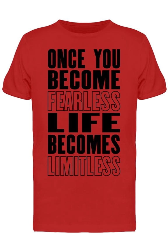 Once Fearless Life's Limitless T-Shirt Men -Image by Shutterstock, Male Small