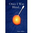 thumbnail image 1 of Once I Was Blind..., (Paperback), 1 of 1
