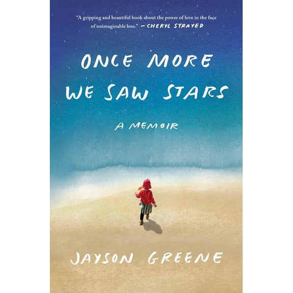 ONCE MORE WE SAW STARS: A MEMOIR