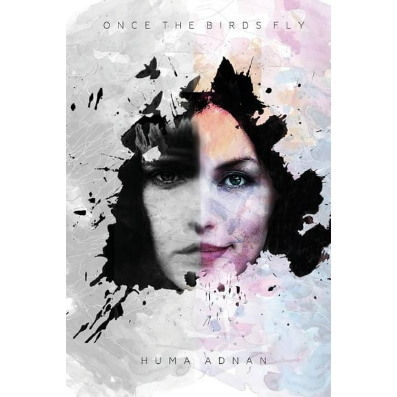 Once The Birds Fly (Paperback) by Huma Adnan