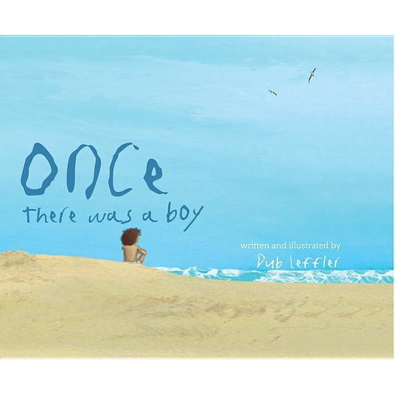 Once There Was A Boy (Hardcover) by Dub Leffler