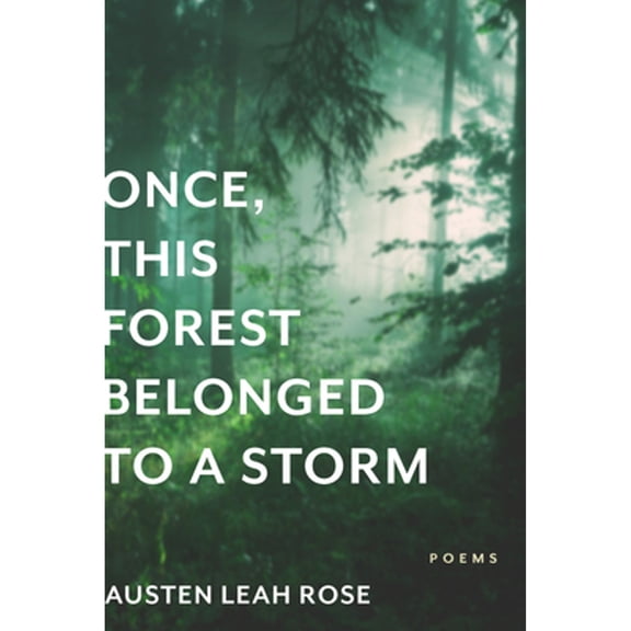 Pre-Owned Once, This Forest Belonged to a Storm (Juniper Prize for Poetry), 9781625347275, 1625347278, Paperback,