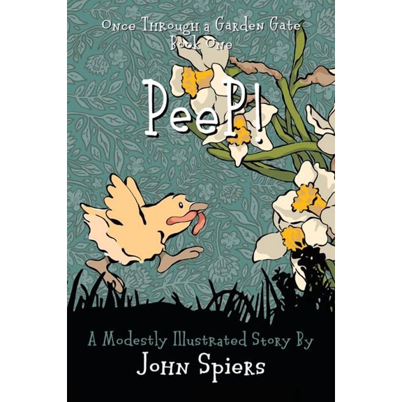Once Through a Garden Gate PeeP!, Book ONE, (Paperback)