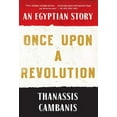 thumbnail image 1 of Once Upon a Revolution: An Egyptian Story, (Paperback), 1 of 1