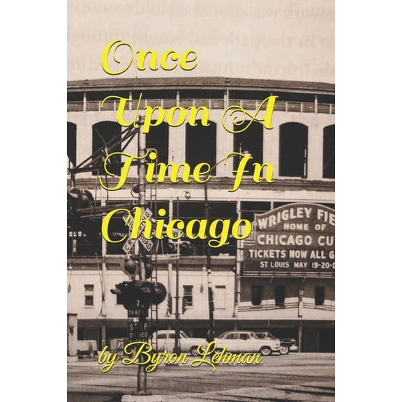 Once Upon A Time In Chicago, (Paperback)
