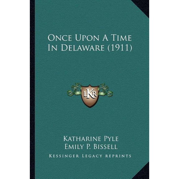 Once Upon A Time In Delaware (1911) (Paperback)