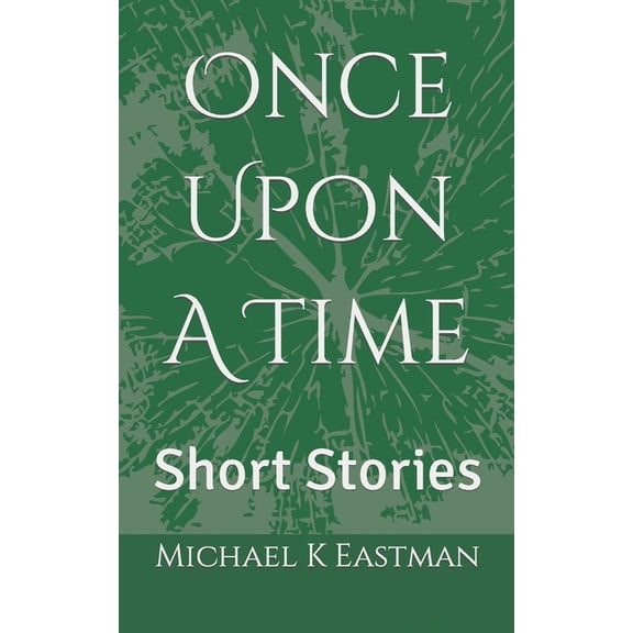 Once Upon A Time : Short Stories (Paperback)