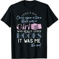thumbnail image 1 of Once Upon A Time There Was A Girl Who Loved Books Shirt T-Shirt, 1 of 5