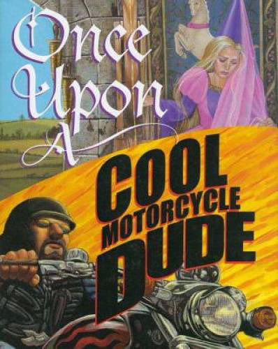 Pre-Owned Once Upon a Cool Motorcycle Dude, (Hardcover)