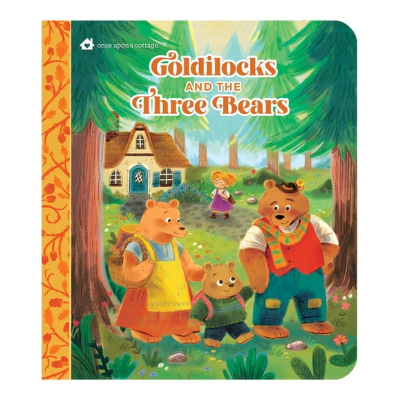 Once Upon a Cottage Goldilocks and the Three Bears, (Board Book)