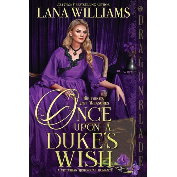 The Duke's Lost Treasures Once Upon a Duke's Wish, Book 1, (Paperback)