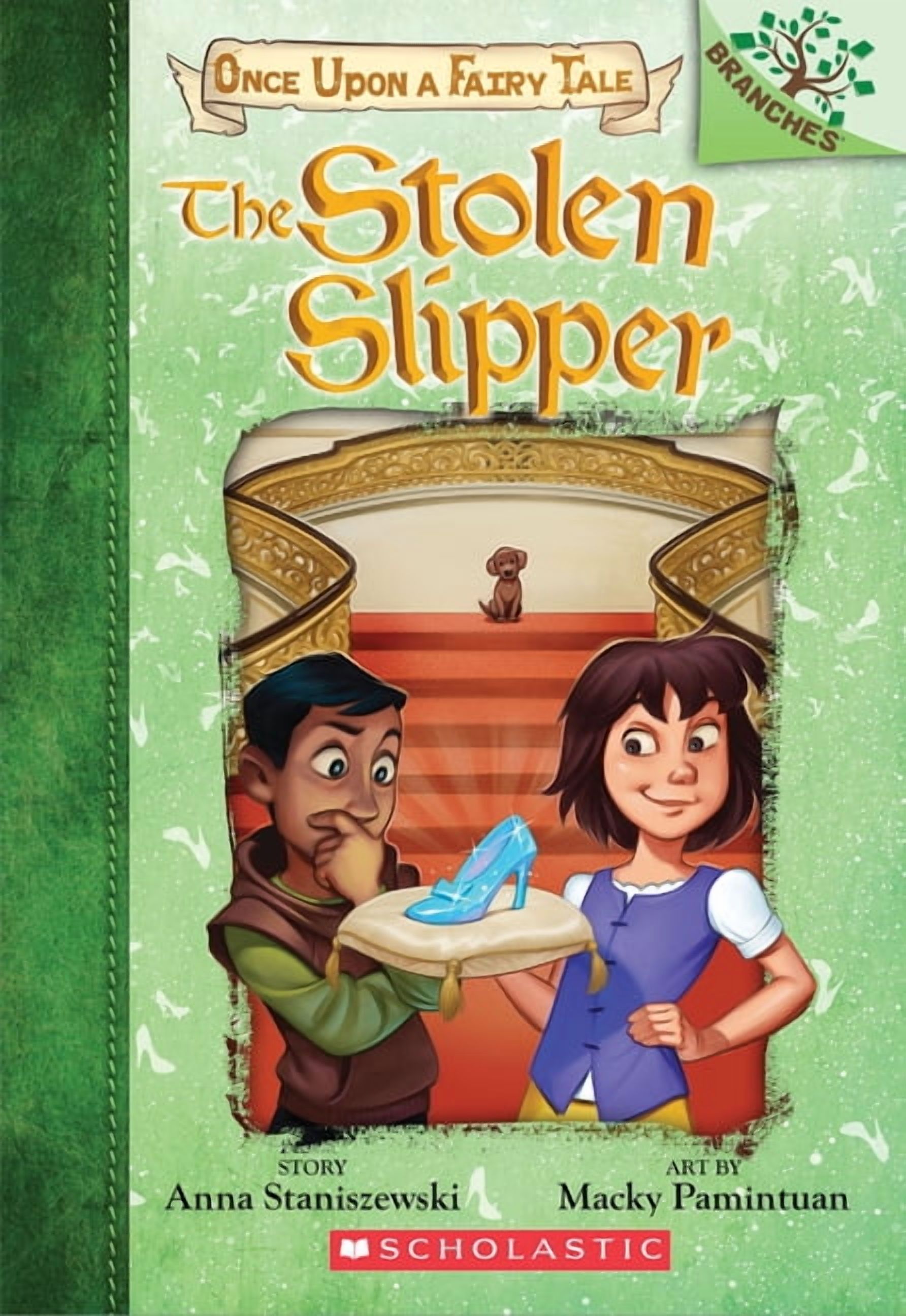 Once Upon a Fairy Tale The Stolen Slipper: A Branches Book (Once Upon a Fairy Tale #2): Volume 2, Book 2, (Paperback)
