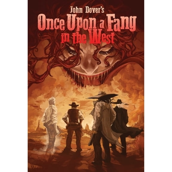 Pre-Owned Once Upon a Fang in the West (Hardcover 9781948120838) by John Dover