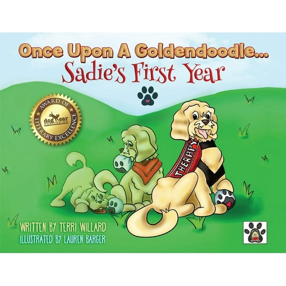 Once Upon a Goldendoodle... Once Upon A Goldendoodle...Sadie's First Year, Book 1, (Paperback)
