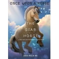 thumbnail image 1 of Once Upon a Horse: The Star Horse (Once Upon a Horse #3) (Hardcover), 1 of 1