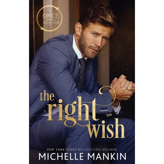 Once Upon a Rock Star: The Right Wish (Paperback)