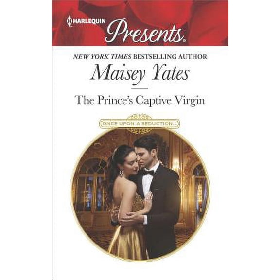 Pre-Owned Once Upon a Seduction..., 1: The Prince's Captive Virgin : A Sensual Story of Passion and Romance (Paperback)