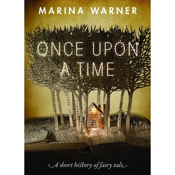 Once Upon a Time: A Short History of Fairy Tale, (Paperback)