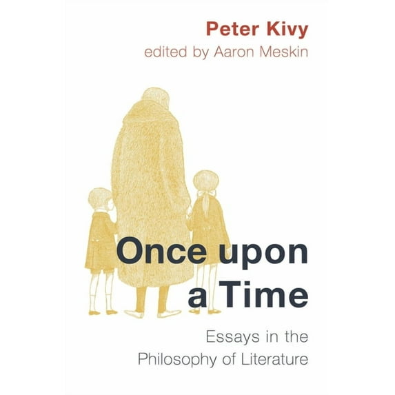Once Upon a Time: Essays in the Philosophy of Literature, (Hardcover)