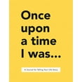thumbnail image 1 of Once Upon a Time I Was . . .: A Journal for Telling Your Life Story, (Paperback), 1 of 1