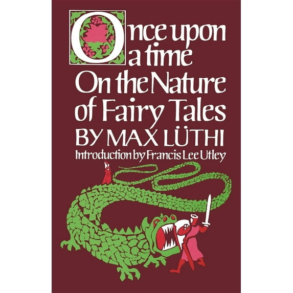 Once Upon a Time: On the Nature of Fairy Tales, (Paperback)