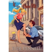 Once Upon a Time Romance If The Shoe Fits, Book 2, Paperback