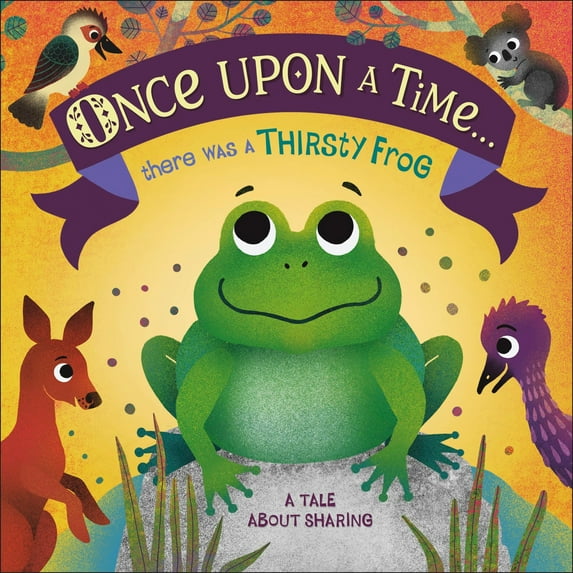 Once Upon a Time... There Was a Thirsty Frog: A Tale About Sharing