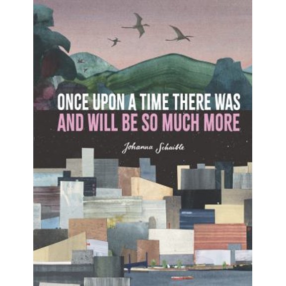 Pre-Owned Once Upon a Time There Was and Will Be So Much More (Hardcover) 1536222135 9781536222135