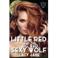 thumbnail image 1 of Once Upon a Time: Twisted Sexy Fairy Tales: Little Red and the Big, Bad, Sexy Wolf (Paperback), 1 of 1