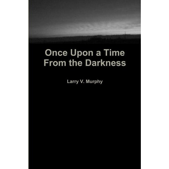 Once Upon a Time from the Darkness (Paperback)