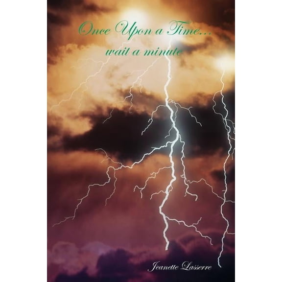 Once Upon a Time...wait a minute, (Paperback)