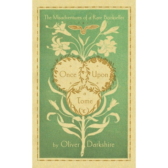 Once Upon a Tome: The Misadventures of a Rare Bookseller, (Hardcover)