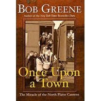 Pre-Owned Once Upon a Town: The Miracle of the North Platte Canteen (Hardcover) 0060081961 9780060081966