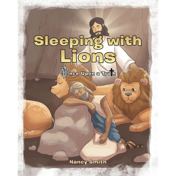 Once Upon a Truth: Sleeping with Lions (Paperback)