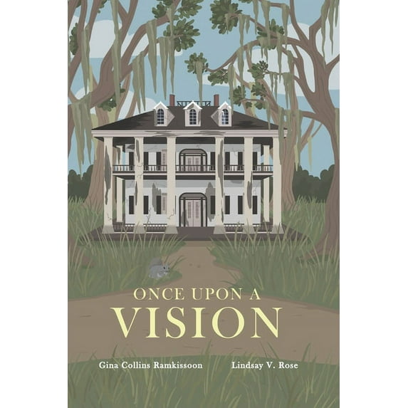 Once Upon a Vision (Paperback) by Lindsay V Rose, Gina Collins Ramkissoon