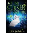 thumbnail image 1 of Once Upon a Witch Mystery: If the Cursed Shoe Fits, Once Upon A Witch Cozy Mystery Series, Book 1 (Series #1) (Paperback), 1 of 1