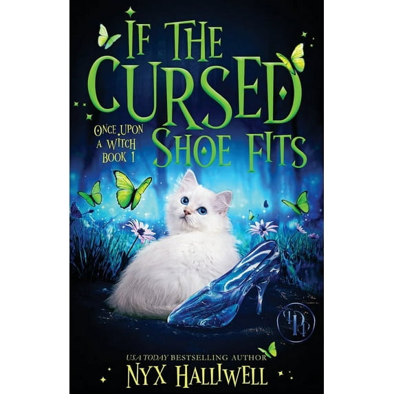 Once Upon a Witch Mystery: If the Cursed Shoe Fits, Once Upon A Witch Cozy Mystery Series, Book 1 (Series #1) (Paperback)