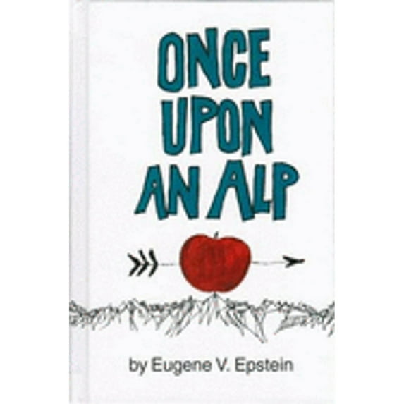 Pre-Owned Once Upon an Alp (Hardcover) 3905252058 9783905252057