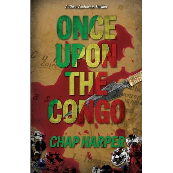 Once Upon the Congo Paperback 1734819626 9781734819625 Chap Harper