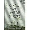 thumbnail image 1 of Once We Were Slaves (DVD), Vision Video, Religion & Spirituality, 1 of 2