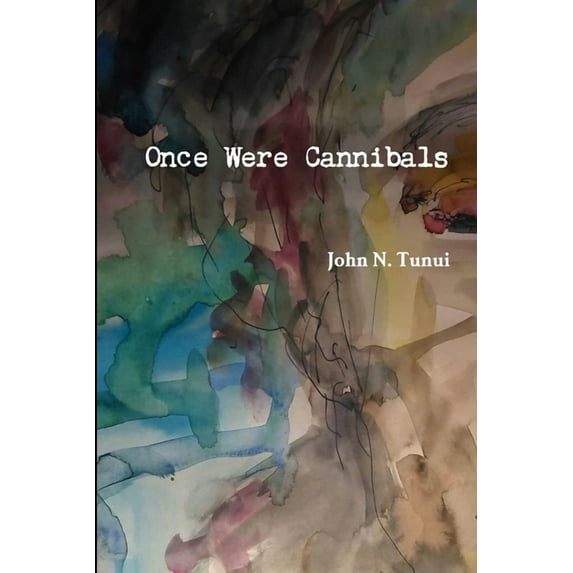 Once Were Cannibals rev 8/2015, (Paperback)