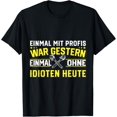 thumbnail image 1 of Once With Professionals Yesterday Was Once Without Idiots T-Shirt, 1 of 4