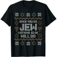 thumbnail image 1 of Once You Go Jew Nothing Else Will Do Jewish Hanukkah T-Shirt, 1 of 4