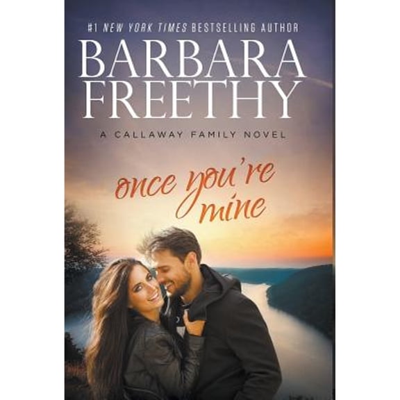 Once You're Mine (Hardcover) by Barbara Freethy