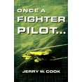thumbnail image 1 of Pre-Owned Once a Fighter Pilot-- (Hardcover) 007012549X 9780070125490, 1 of 1