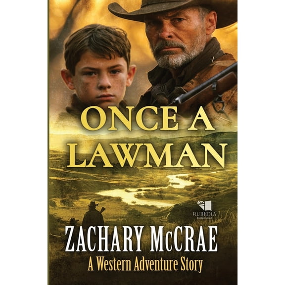 Once a Lawman: A Classic Western Adventure, (Paperback)