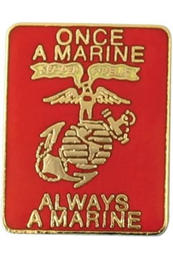 Once a Marine Always a Marine USMC Hat Lapel Pin 1" 3/4"