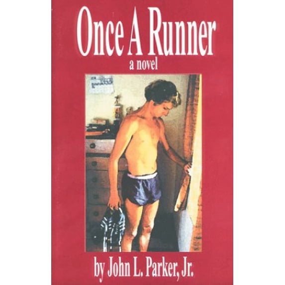 Pre-Owned Once a Runner: A Novel (Paperback) 0915297019 9780915297016