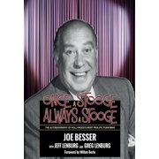 Once a Stooge, Always a Stooge The Autobiography of Hollywoods Most Prolific Funnyman, Paperback