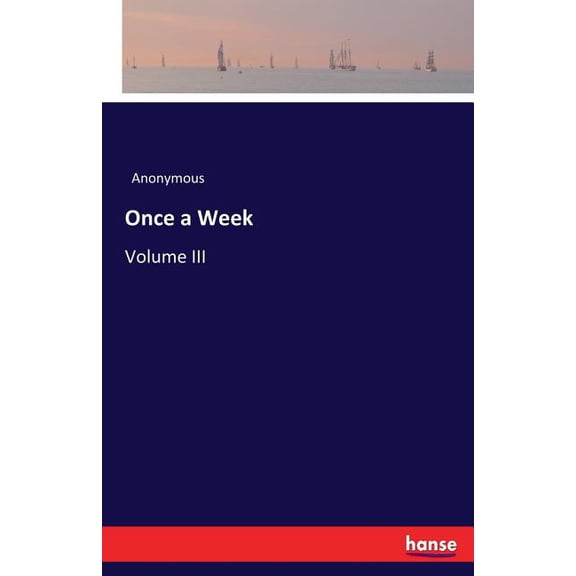 Once a Week: Volume III, (Paperback)